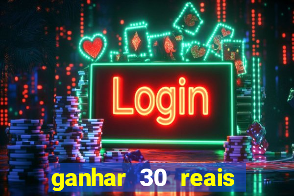 ganhar 30 reais agora no pix